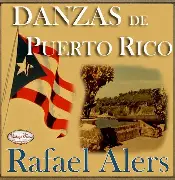 Álbum Danzas de Puerto Rico de Rafael Alers y su Orquesta.